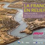 La France en relief, grande exposition de plans en relief