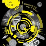 Expo – Paris la Nuit : Chroniques Nocturnes