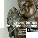 Expo : Le printemps de la Renaissance