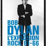 Expo Bob Dylan « L’explosion rock 61-66 »