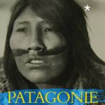 Expo « Patagonie, images du bout du monde »