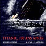 Exposition : Titanic, 100 ans après