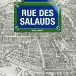 Découvrez les rues des Salauds de Paris